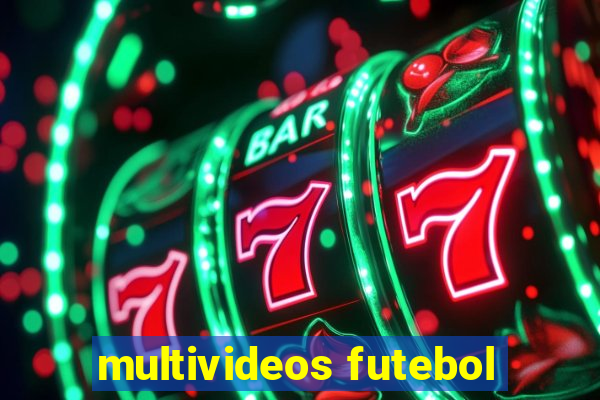 multivideos futebol